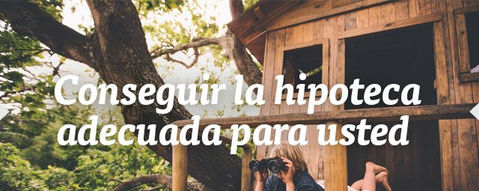 Conseguir la hipoteca adecuada para usted